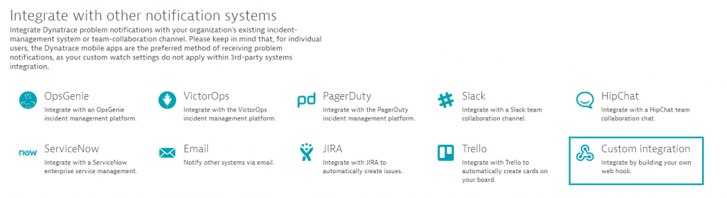 There is a growing list of Out-of-the-Box Dynatrace Problem Notification Integrations available