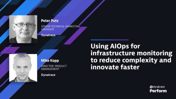 AIOps for infrastructure monitoring Dynatrace Perform 2021