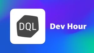 DQL Dev Hour
