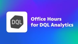 Office Hours for DQL Analytics