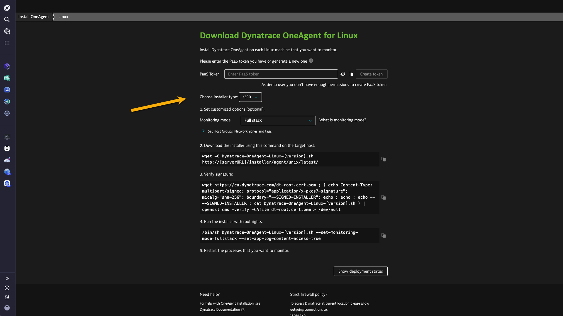 You can now install OneAgent on Linux with s390 architecture.