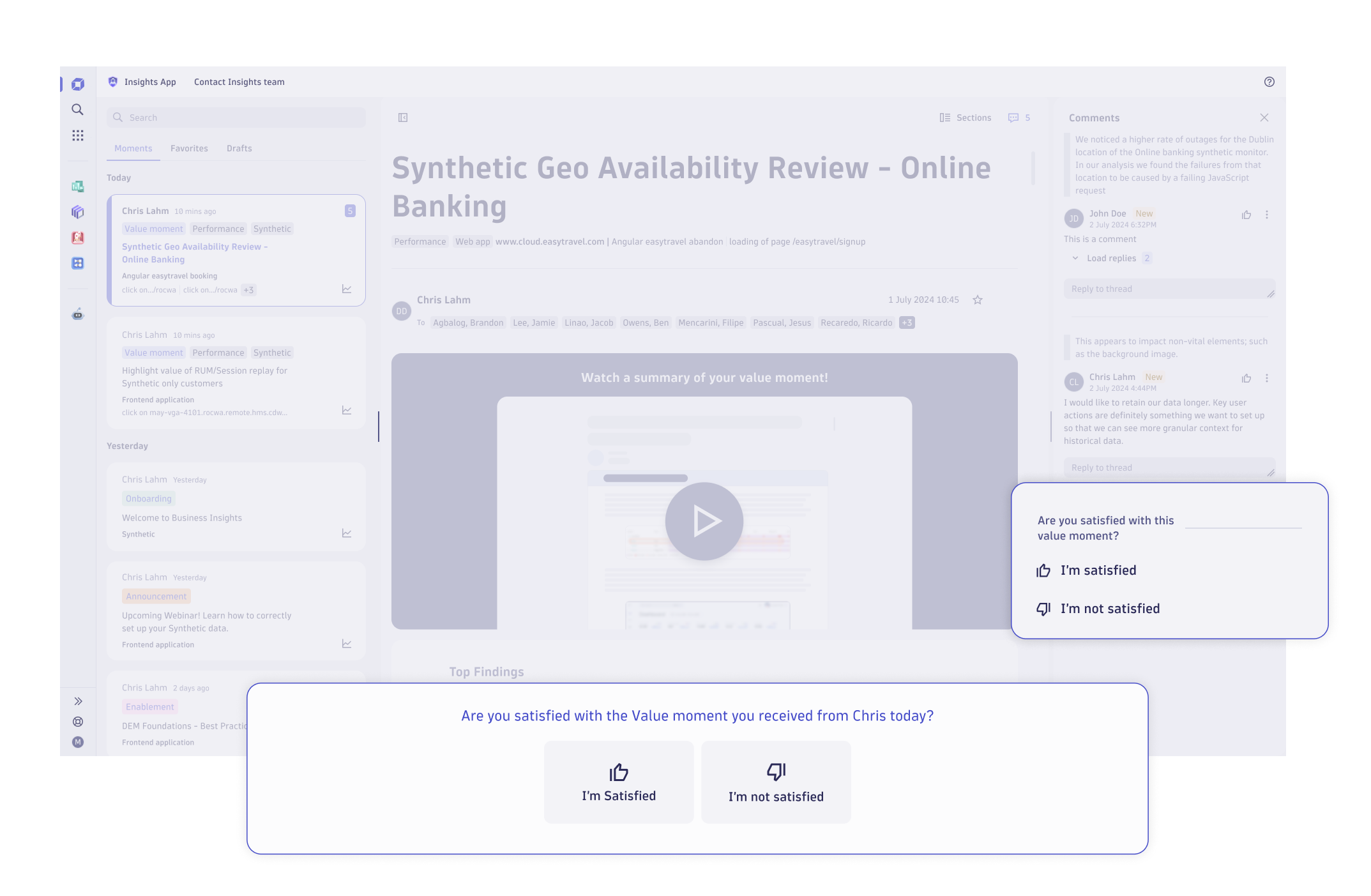 Each moment offers a dedicated feedback section, allowing you to quickly indicate value and direct the Business Insights team’s future analysis and priorities.