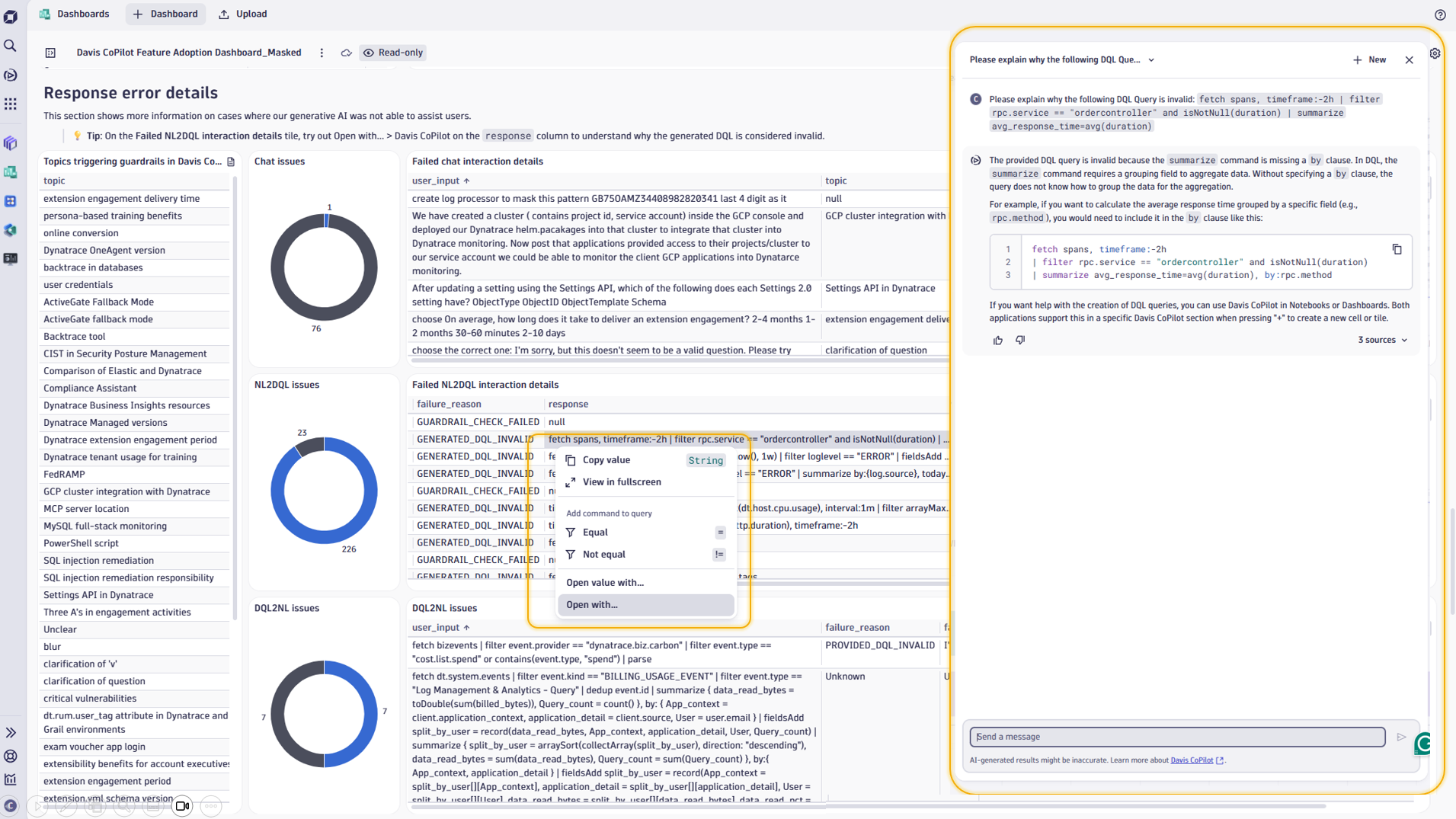 On the Failed NL2DQL interaction details tile, try out Open with... > Davis CoPilot on the response column to understand why the generated DQL is considered invalid. 